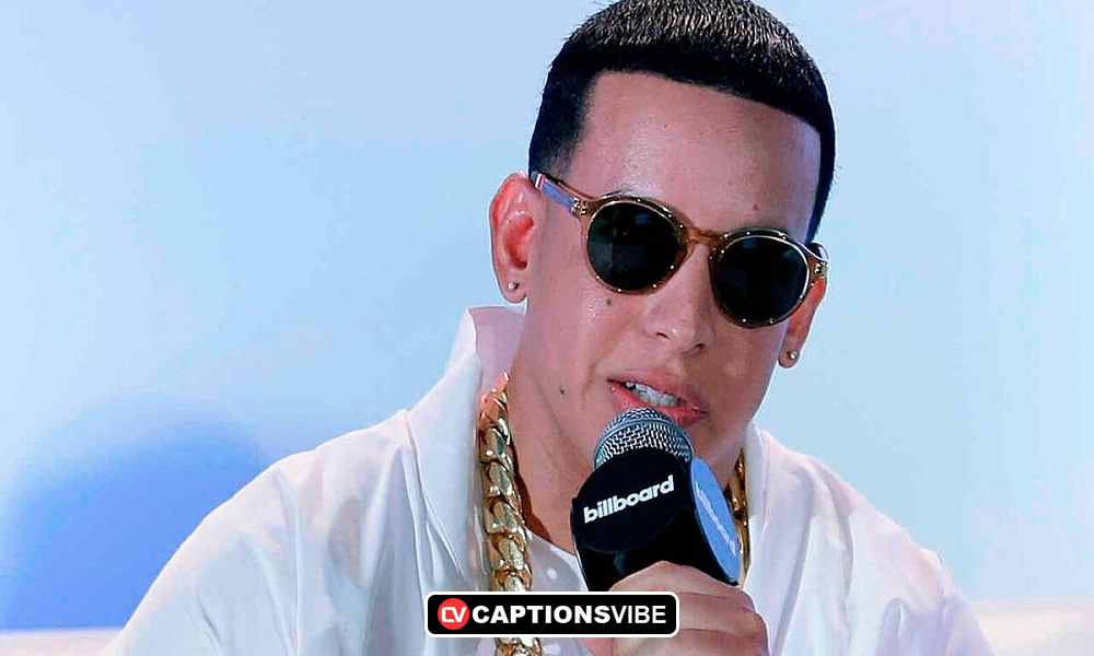 Daddy Yankee Instagram Captions And Lyrics