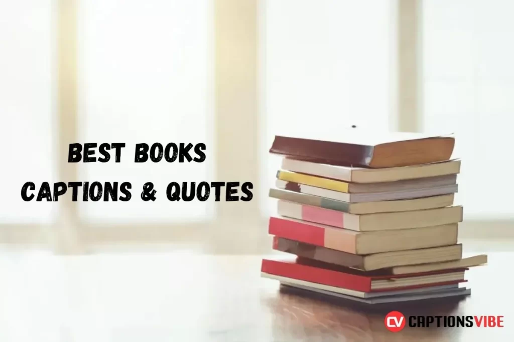 240+ Best Books Captions & Quotes For Instagram